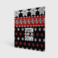 Холст квадратный Праздничный System of a Down