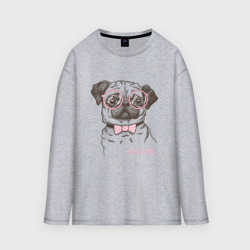 Женский лонгслив oversize хлопок Hug a Pug