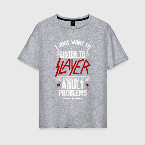 Женская футболка хлопок Oversize Я прост хочу слушать Slayer, цвет меланж