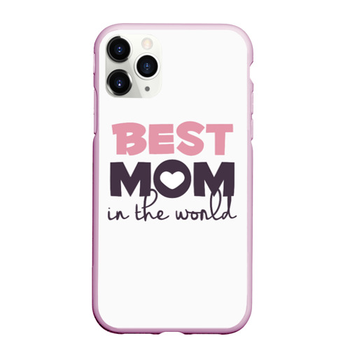 Чехол для iPhone 11 Pro Max матовый Лучшая мама в мире best mom IN the world, цвет розовый