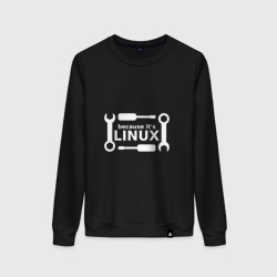 Женский свитшот хлопок Потому что это Linux