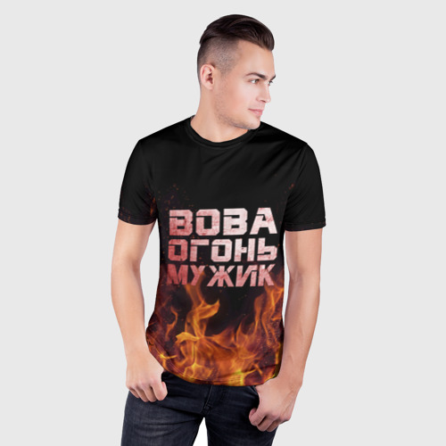 Мужская футболка 3D Slim Вова огонь мужик, цвет 3D печать - фото 3