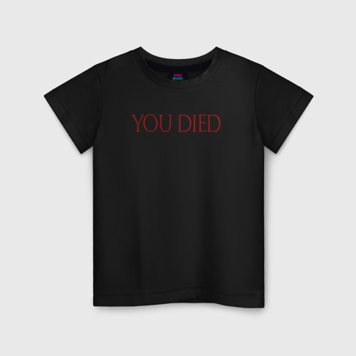 Детская футболка хлопок You Died, цвет черный