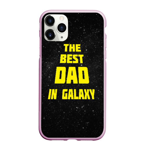 Чехол для iPhone 11 Pro Max матовый The best dad in galaxy, цвет розовый