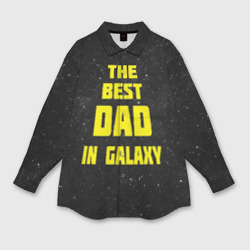 Мужская рубашка oversize 3D The best dad in galaxy