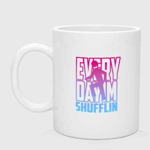 Кружка керамическая Everyday I'm shuffling - LMFAO