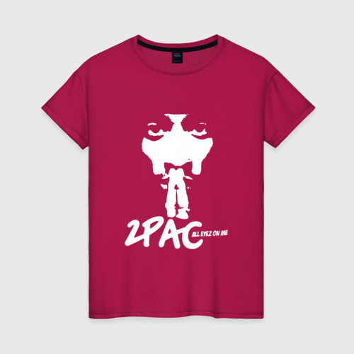 Женская футболка хлопок 2Pac – All Eyez On Me, цвет маджента