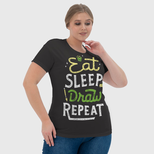 Женская футболка 3D Eat, sleep, draw, repeat, цвет 3D печать - фото 6