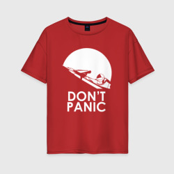 Женская футболка хлопок Oversize Don't Panic