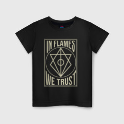 Детская футболка хлопок In Flames We Trust