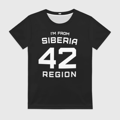 Женская футболка 3D I'm from SiberiaЯ из сибири
