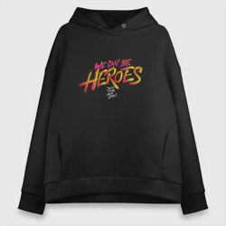 Женское худи Oversize хлопок Can be Heroes