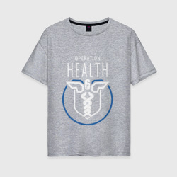 Женская футболка хлопок Oversize Operation health