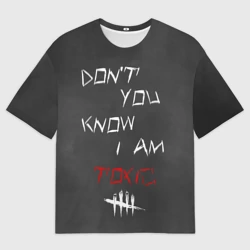 Женская футболка oversize 3D I am toxic