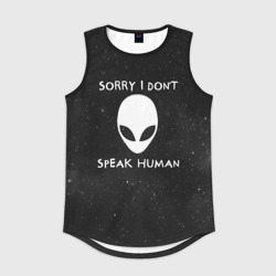 Мужская спортивная майка 3D Sorry, I Dont Speak Human - инопланетянин и надпись