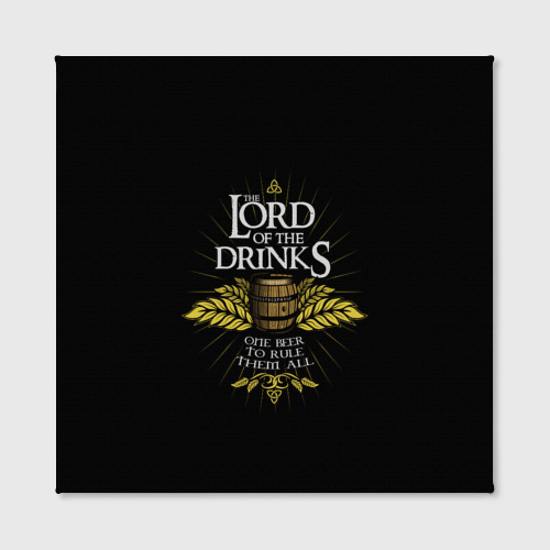 Холст квадратный Lord of Drinks, цвет 3D печать - фото 2