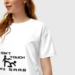 Женская футболка хлопок Oversize Don't touch my Saab - фото 2