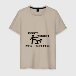 Мужская футболка хлопок Don't touch my Saab