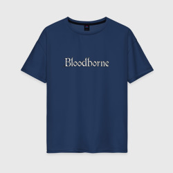 Женская футболка хлопок Oversize bloodborne