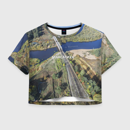 Женская футболка Crop-top 3D Максатиха жд.мост (+текст), цвет 3D печать