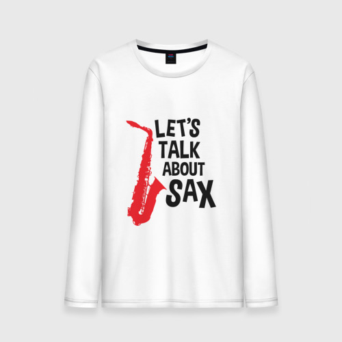 Мужской лонгслив хлопок Let's talk about sax