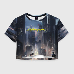 Женская футболка Crop-top 3D Cyberpunk 2077 city