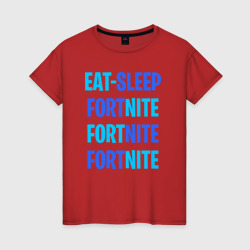 Женская футболка хлопок Eat Sleep Fortnite