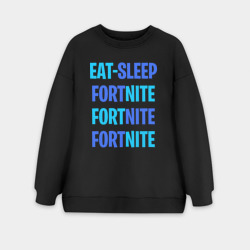 Женский свитшот oversize без начеса хлопок Eat Sleep Fortnite