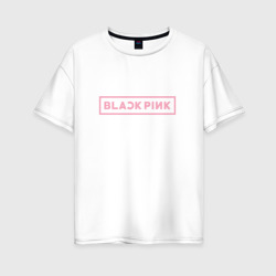 Женская футболка хлопок Oversize Blackpink