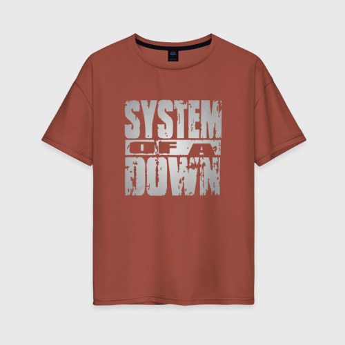 Женская футболка хлопок Oversize System of a Down, цвет кирпичный