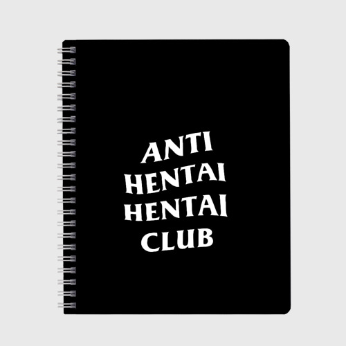 Тетрадь ANTI HENTAI HENTAI CLUB, цвет клетка