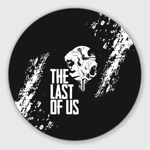 Коврик для мышки круглый THE LAST OF US Фото 01 Коврик для мышки круглый THE LAST OF US Фото 01