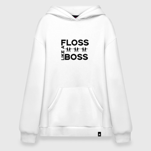 Худи SuperOversize хлопок Floss like a boss , цвет белый