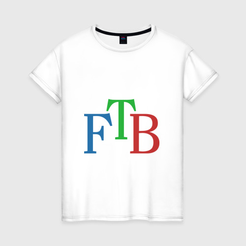 Женская футболка хлопок Feed The Beast (FTB)