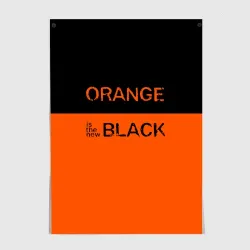 Постер Orange Is the New Black