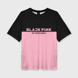 Женская футболка oversize 3D Blackpink