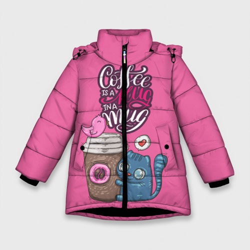 Зимняя куртка для девочек 3D Coffee is a hug