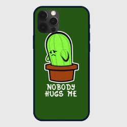 Чехол для iPhone 12 Pro Max Nobody Hugs Me