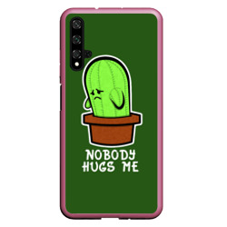 Чехол для Honor 20 Nobody Hugs Me