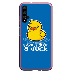 Чехол для Honor 20 I Don't Give a Duck