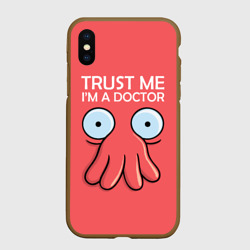 Чехол для iPhone XS Max матовый Trust Me I'm a Doctor