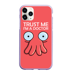 Чехол для iPhone 11 Pro матовый Trust Me I'm a Doctor