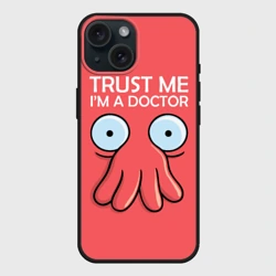Чехол силиконовый для Apple iPhone 15 матовый Trust Me I'm a Doctor