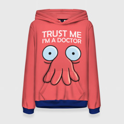 Женская толстовка 3D Trust Me I'm a Doctor