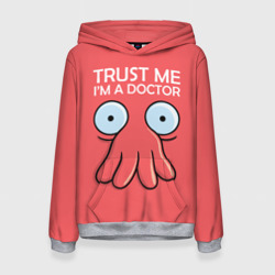 Женская толстовка 3D Trust Me I'm a Doctor