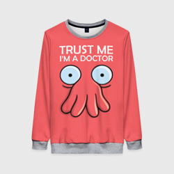 Женский свитшот 3D Trust Me I'm a Doctor
