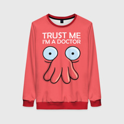 Женский свитшот 3D Trust Me I'm a Doctor