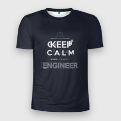 Мужская футболка 3D Slim Keep Calm Engineer