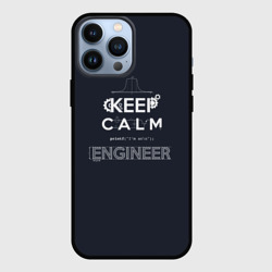 Чехол для iPhone 13 Pro Max Keep Calm Engineer