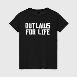 Женская футболка хлопок Outlaws for life RDR2